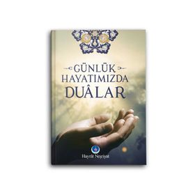 Günlük Hayatımızda Dualar Din Kitapları Hayrat Neşriyat
