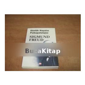 Günlük Hayatın Psikopatolojisi - Sigmund Freud