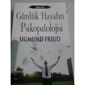 Günlük Hayatın Psikopatolojisi - Sigmund Freud