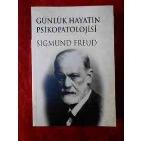 Günlük Hayatın Psikopatolojisi - Sigmund Freud