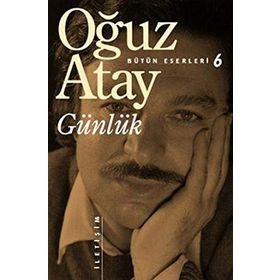 GÜNLÜK - OĞUZ ATAY