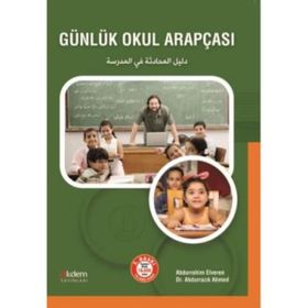 Günlük Okul Arapçası - Abdurrahim Elveren Abdurrazık Ahmed
