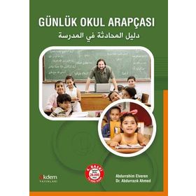 Günlük Okul Arapçası - Abdurrahim Elveren Abdurrazık Ahmed