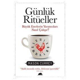 Günlük Ritüeller - Mason Currey