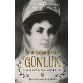 Günlük Ve Şair Nigar Hanım - Zeynep Berktaş