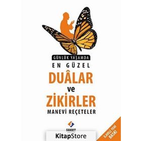 Günlük Yaşamda En Güzel Dualar ve Zikirler Manevi Reçeteler - İsmail Aydın