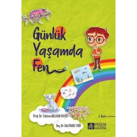 Günlük Yaşamda Fen (ciltli) / Elif Atabek Yiğit / Pegem Akademi Yayıncılık