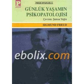 Günlük Yaşamın Psikopatolojisi - Sigmund Freud