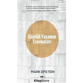 Günlük Yaşamın Travmaları - Mark Epstein