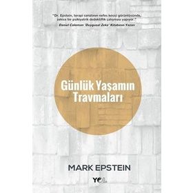 Günlük Yaşamın Travmaları - Mark Epstein