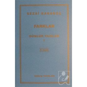 Günlük Yazılar 1 Farklar - Sezai Karakoç