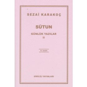 Günlük Yazılar 2 - Sütun - Sezai Karakoç