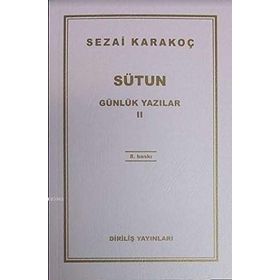 Günlük Yazılar 2 - Sütun - Sezai Karakoç