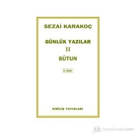 Günlük Yazılar 2 - Sütun - Sezai Karakoç