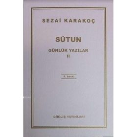 Günlük Yazılar 2 - Sütun - Sezai Karakoç