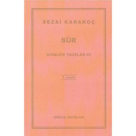 Günlük Yazılar 3 Sûr - Sezai Karakoç