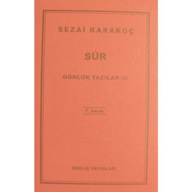 Günlük Yazılar 3 Sûr - Sezai Karakoç