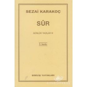 Günlük Yazılar 3 Sûr - Sezai Karakoç