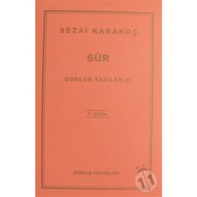 Günlük Yazılar 3 Sûr - Sezai Karakoç