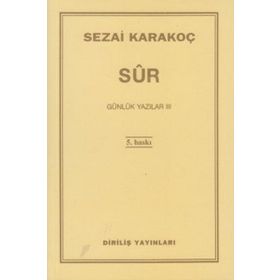 Günlük Yazılar 3 Sur - Sezai Karakoç