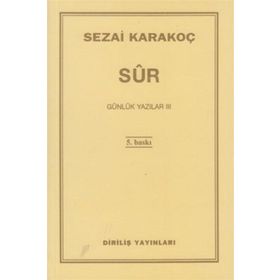 Günlük Yazılar 3 Sur - Sezai Karakoç