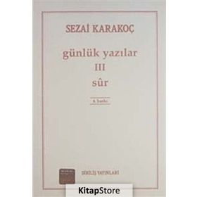 Günlük Yazılar 3 Sur - Sezai Karakoç