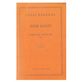 Günlük Yazılar 4 Gün Saati - Sezai Karakoç