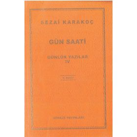 Günlük Yazılar 4 Gün Saati - Sezai Karakoç