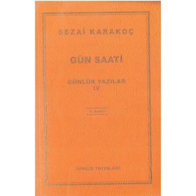Günlük Yazılar 4 Gün Saati - Sezai Karakoç