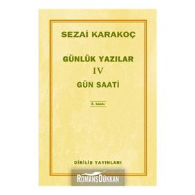 Günlük Yazılar 4 Gün Saati - Sezai Karakoç