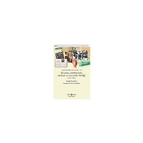 Günlüklerde Bir Ömür VII İki Genç Cumhuriyet: 1926-1928 Türkiye ve Sovyetler Birliği İş Bankası Kültür Yayınları