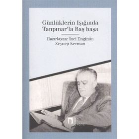 Günlüklerin Işığında Tanpınar´la Başbaşa - İnci Enginün; Zeynep Kerman