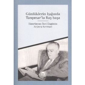 Günlüklerin Işığında Tanpınar´la Başbaşa - İnci Enginün; Zeynep Kerman
