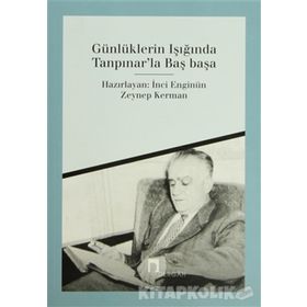 Günlüklerin Işığında Tanpınar´la Başbaşa - İnci Enginün; Zeynep Kerman