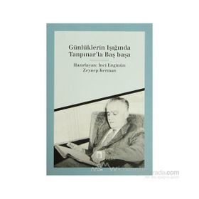 Günlüklerin Işığında Tanpınar´la Başbaşa - İnci Enginün; Zeynep Kerman