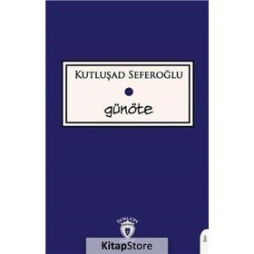 Günöte - Kutluşad Seferoğlu