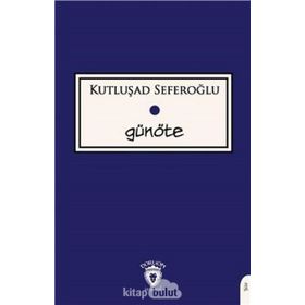 Günöte - Kutluşad Seferoğlu