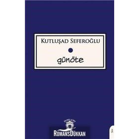 Günöte - Kutluşad Seferoğlu