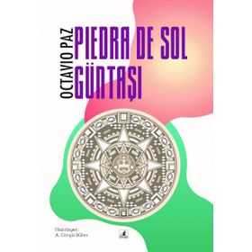 Güntaşı-Piedra de Sol - Octavia Paz