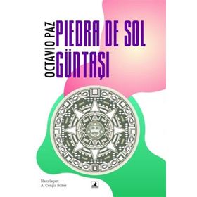 Güntaşı-Piedra de Sol - Octavia Paz