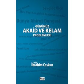Günümüz Akaid ve Kelam Problemleri - İbrahim Coşkun