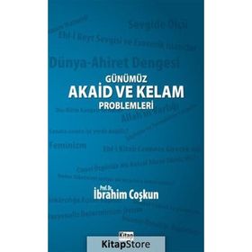 Günümüz Akaid ve Kelam Problemleri - İbrahim Coşkun