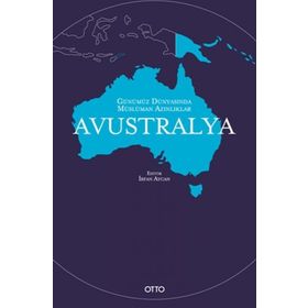 Günümüz Avustralya Kıtasında Müslüman Azınlıklar - İrfan Aycan