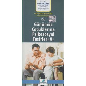 Günümüz Çocuklarına Psikososyal Tesirler (A) (Cep Boy) - Osman Abalı