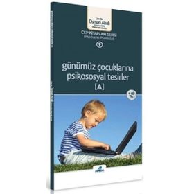 Günümüz Çocuklarına Psikososyal Tesirler (A) Cep Kitabı Adeda Yayıncılık