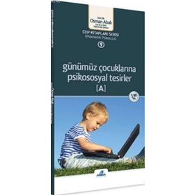 Günümüz Çocuklarına Psikososyal Tesirler (A) Cep Kitabı Adeda Yayıncılık