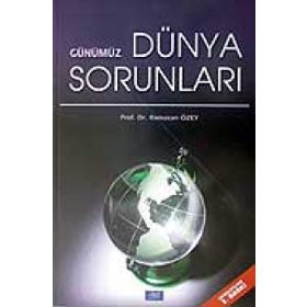 GÜNÜMÜZ DÜNYA SORUNLARI - HAKKI YAZICI;KENAN ARIBAŞ