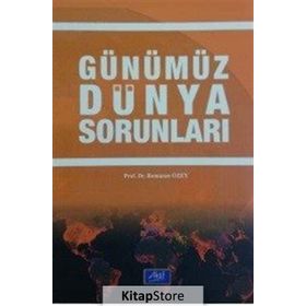 GÜNÜMÜZ DÜNYA SORUNLARI - HAKKI YAZICI;KENAN ARIBAŞ