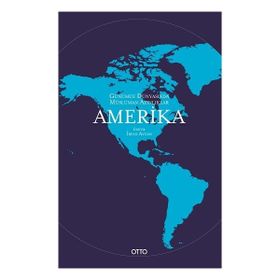 Günümüz Dünyasında Müslüman Azınlıklar Amerika Otto Yayınları
