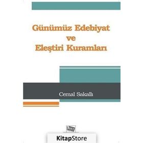 Günümüz Edebiyat ve Eleştiri Kuramları - Cemal Sakallı